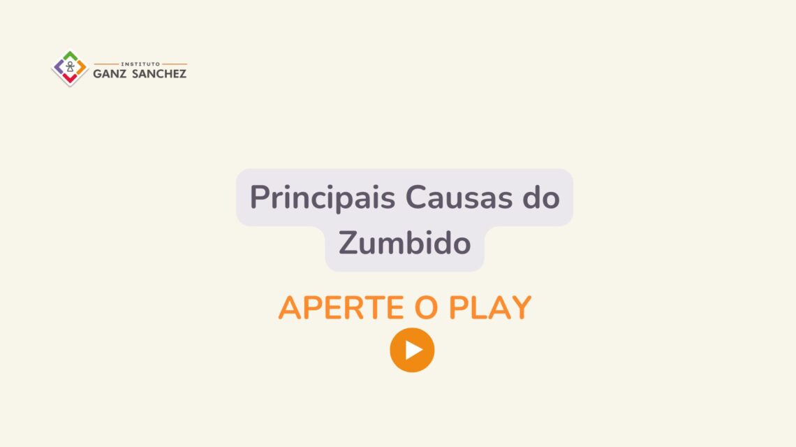 Principais Causas do Zumbido