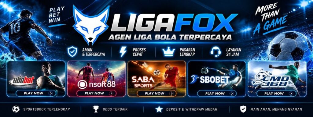 LIGAFOX, agen Liga bola Resmi dan informasi sepak bola online hingga jadwal pertandingan